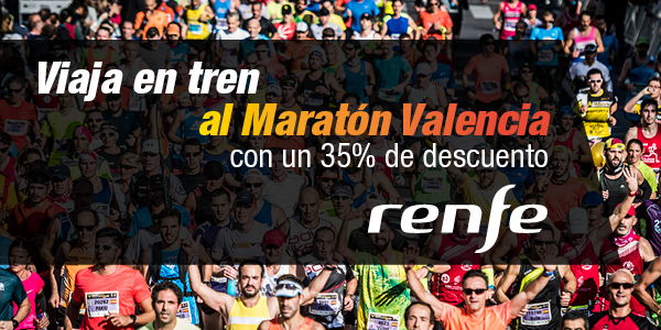 Descuentos Renfe Maratón Valencia 2018